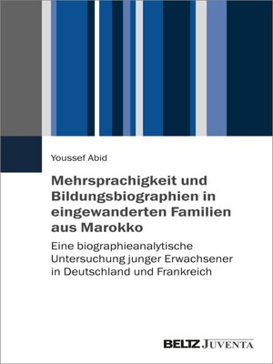 cover image of Mehrsprachigkeit und Bildungsbiographien in eingewanderten Familien aus Marokko